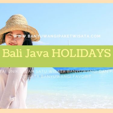 Pantai Unik Salah Satu Wisata Banyuwangi Dan Paket Wisata Banyuwangi Favorit