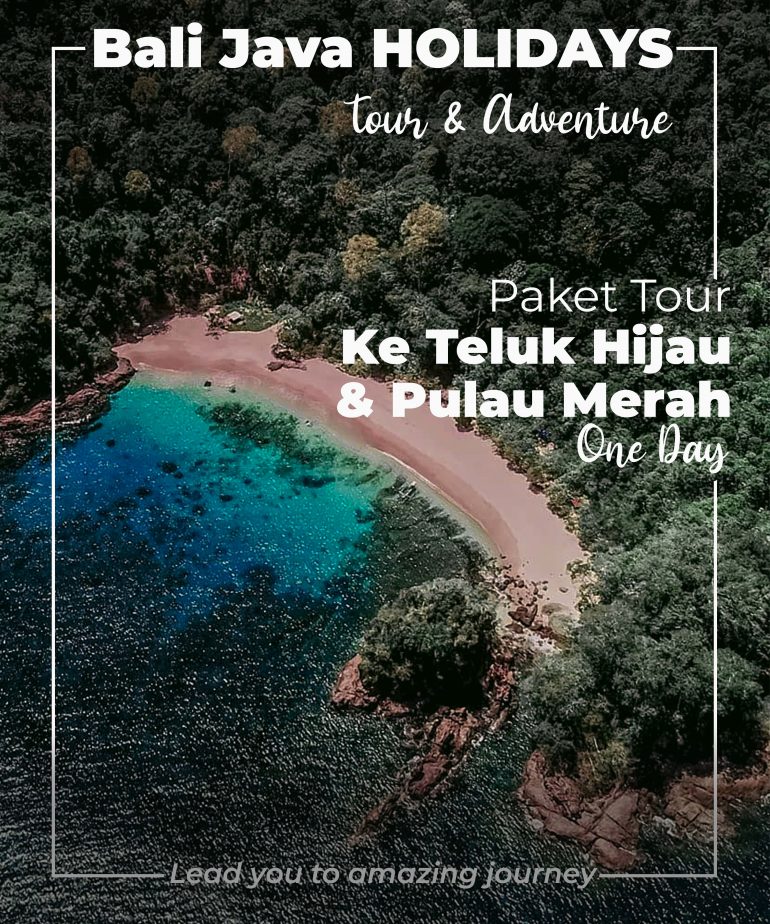 paket tour teluk hijau dan pulau merah 1 hari