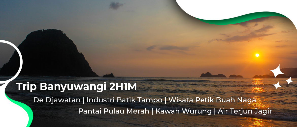 Trip Djawatan Pulau Merah Kawah Wurung 2H1M