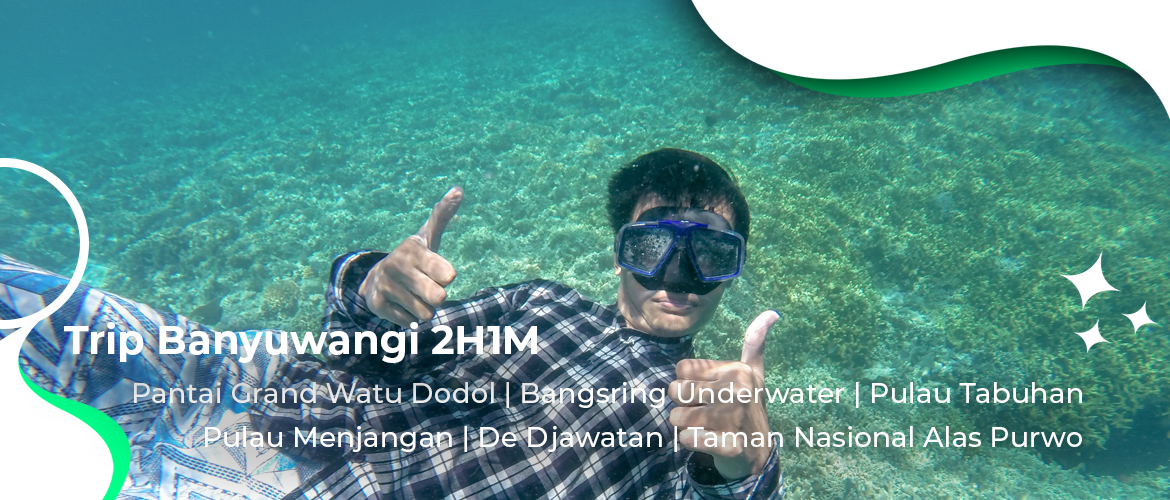 Trip Pulau Menjangan Tabuhan Alas Purwo 2H1M