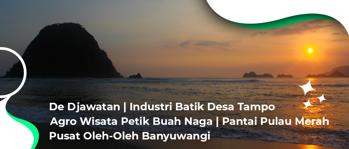 Trip Petik Buah Naga & Pulau Merah Banyuwangi