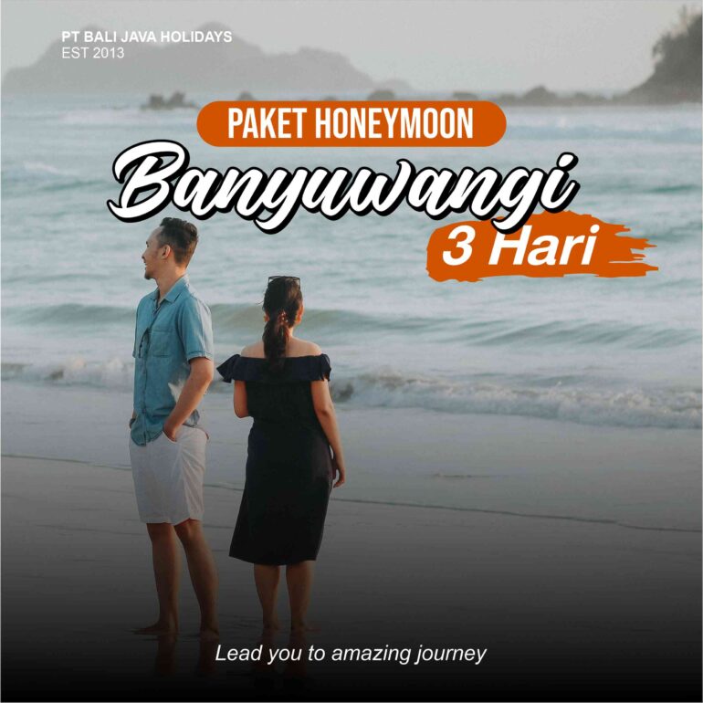 Paket Honeymoon Banyuwangi 3 Hari