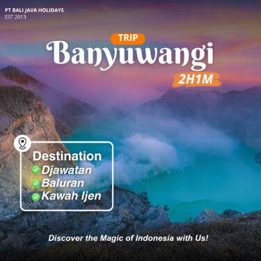 Trip Banyuwangi 2 Hari 1 Malam Ke Djawatan Baluran Kawah Ijen