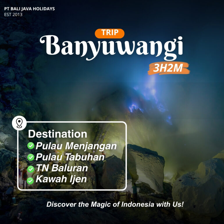 Trip Banyuwangi 3 Hari 2 Malam ke Menjangan Tabuhan Baluran Kawah Ijen