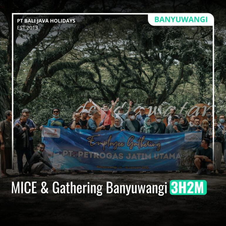 Meeting (MICE) & Gathering Banyuwangi 3H2M